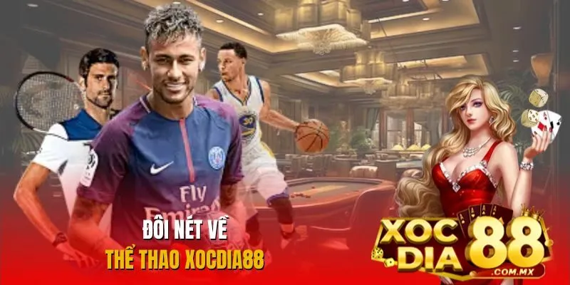 Thông tin cơ bản về thể thao Xocdia88