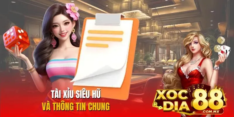 Giới thiệu chung về siêu phẩm Tài xỉu siêu hũ
